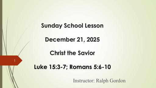 Sunday, December 21, 2025 - Christ The Savior (Bro.Ralph Gordon)